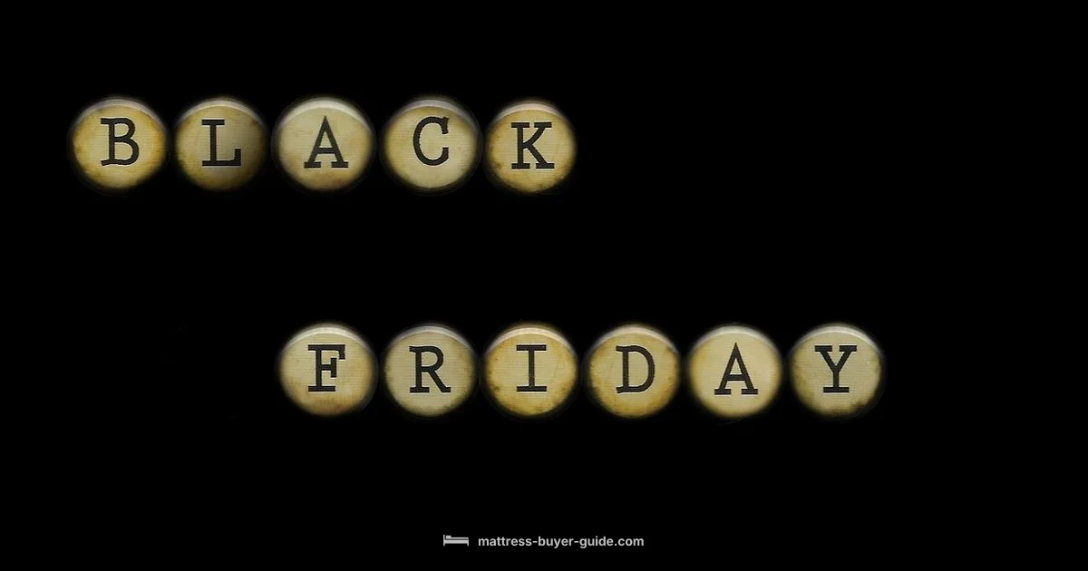 Black Friday Mattress Deals - Mattress Buyer Guide